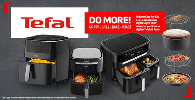 Bonus Accessories with select Tefal Air Fryer Purchase
