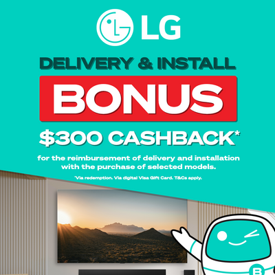 $300 Delivery & Installation Cashback on LG TVs*
